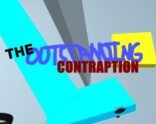 The Outstanding Contraption
