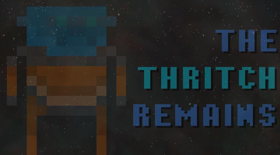 The Thritch Remains