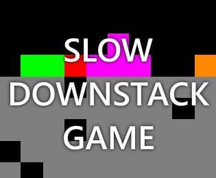 Slow Downstack Game
