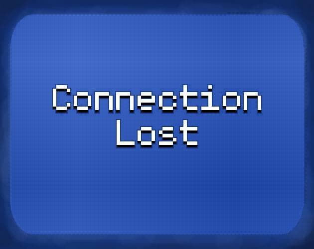 Connection Lost (Jordan Han)
