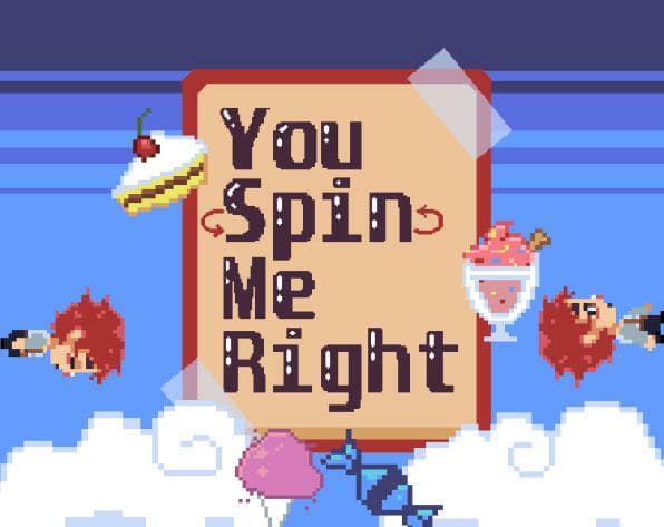 You Spin Me Right