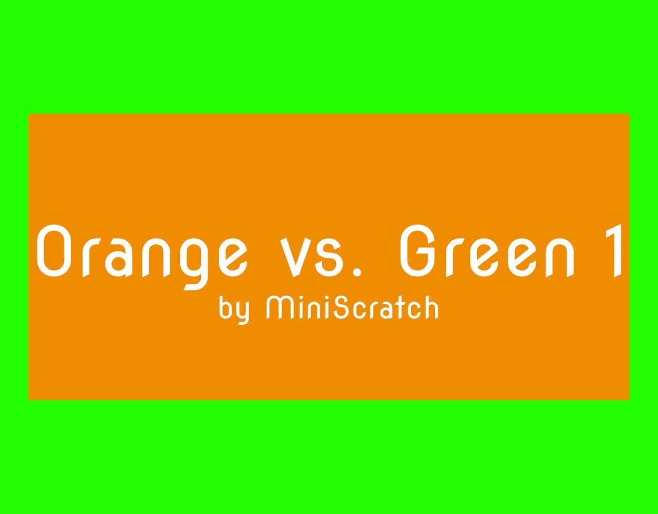 Orange vs. Green 1