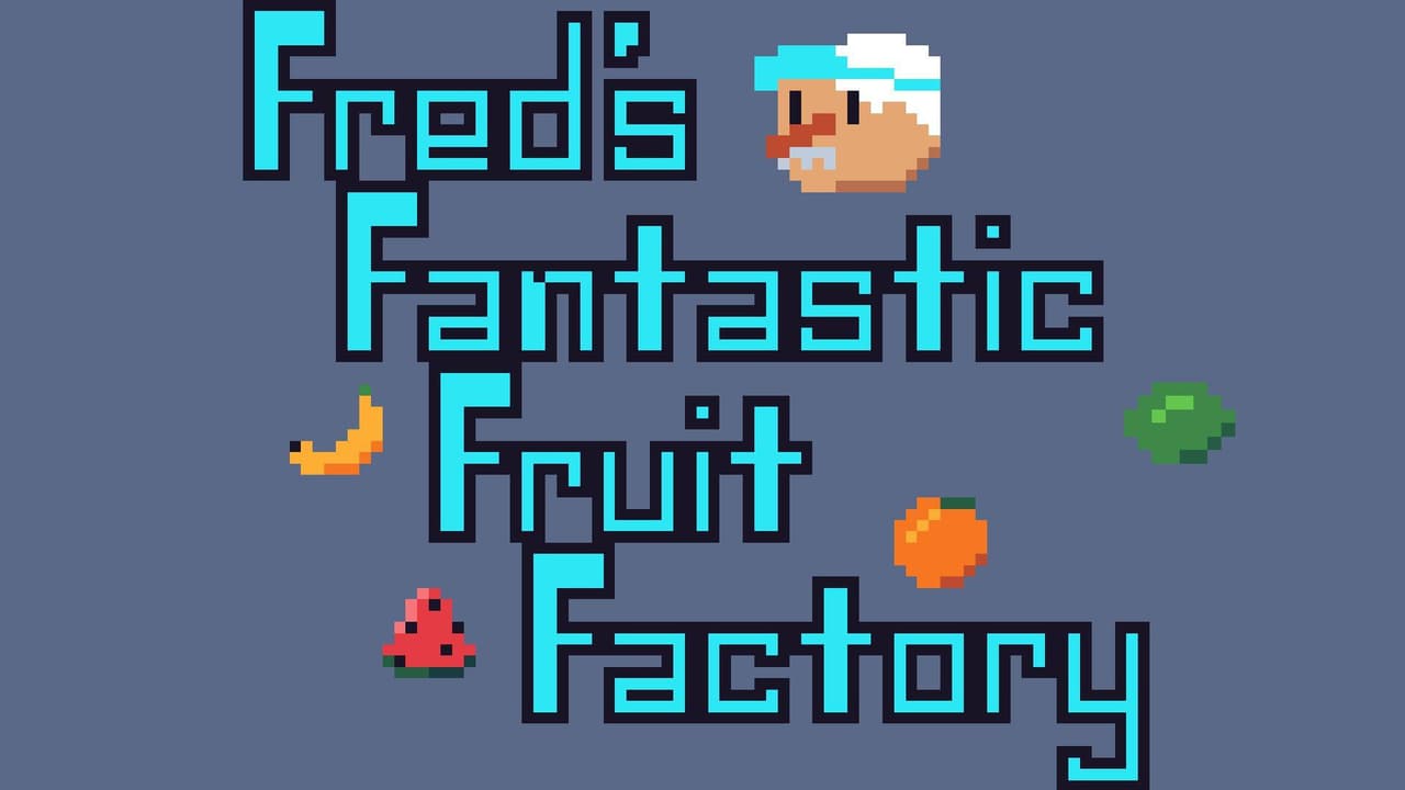 Freds Fantastic Fruit Factory
