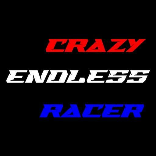 Crazy Endless Racer