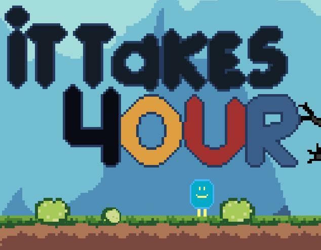 It Takes 4our