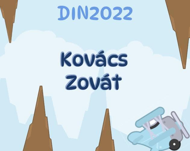 DIN 2022 Repülős játék: Kovács Zovát