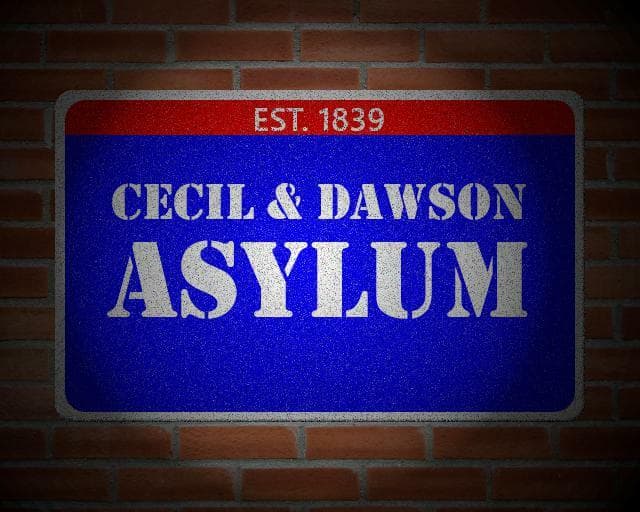 Cecil & Dawson Asylum