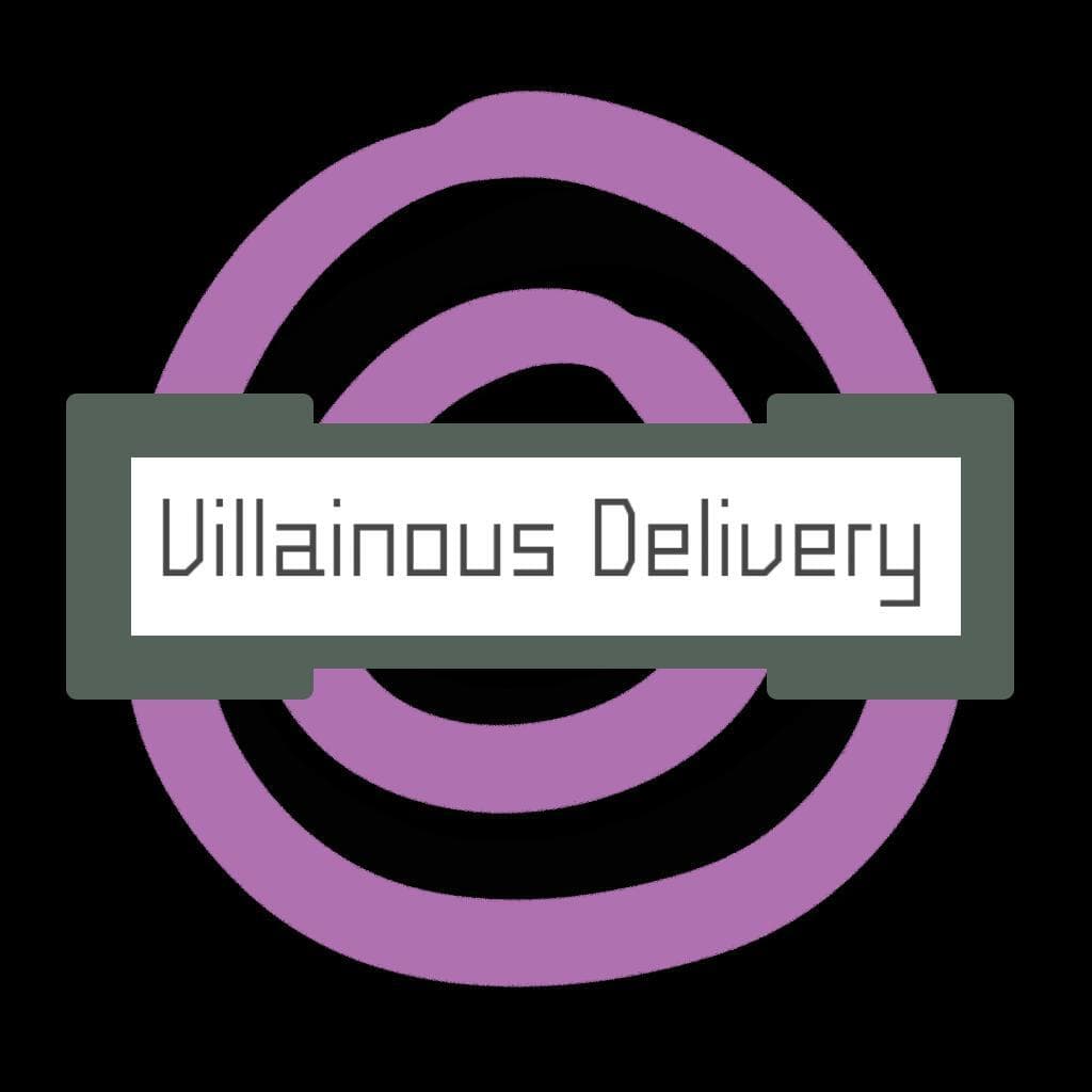 Villainous Delivery