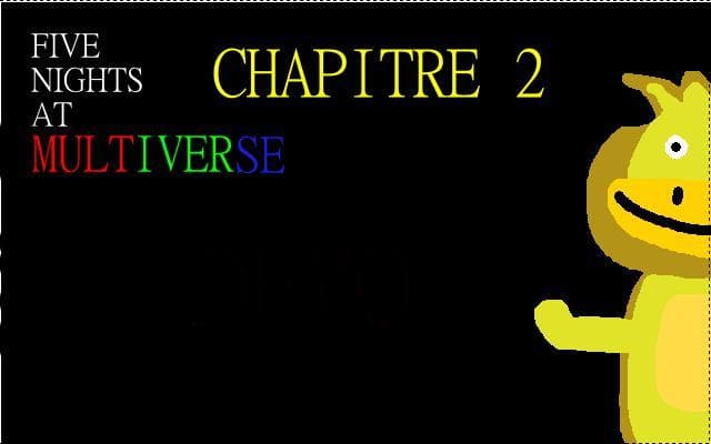 Five Nights at MULTIVERSE-Chapitre 2:"ERROR"