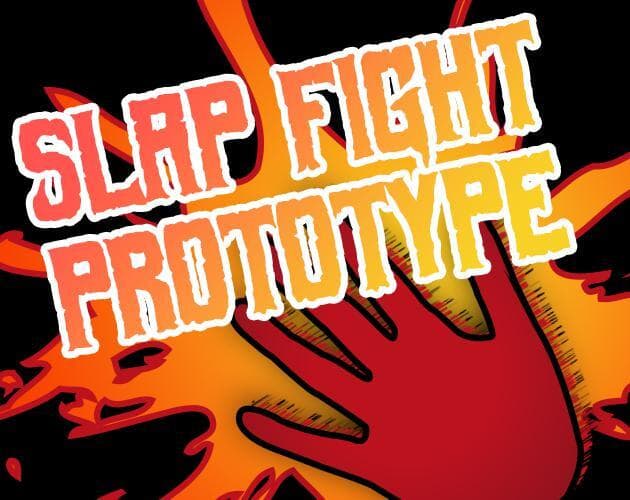 Slap Fight Prototype