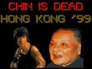 CHIN IS DEAD - Hong Kong 99