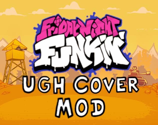 Friday Night Funkin - UGH Cover Mod