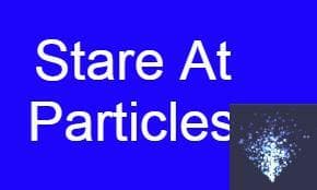 Stare At Particles