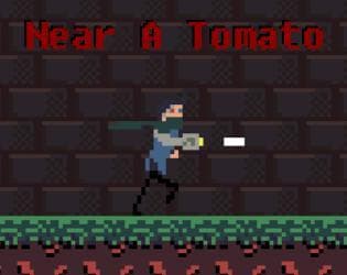 Near a Tomato