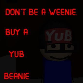 Dont be a weenie, buy a yub beanie