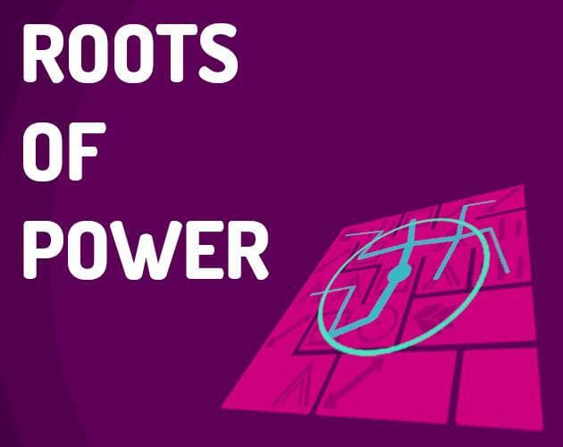 Roots of Power