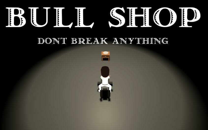 Bull Shop - Dont Break Anything