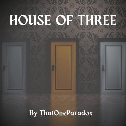 House of Three