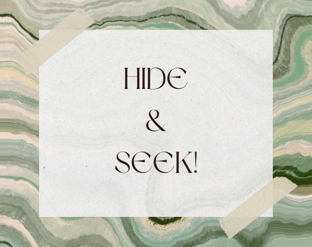 Hide & Seek! [MHYK]
