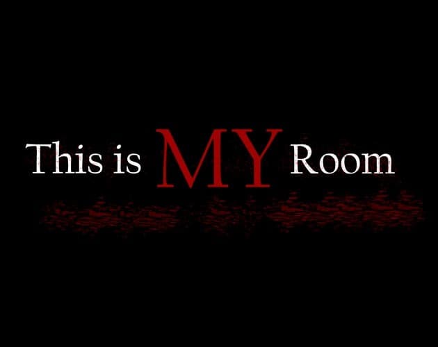 This is MY room
