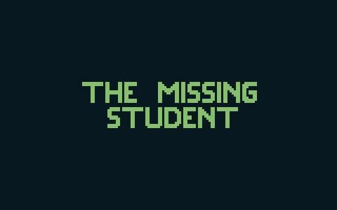 The Missing Student