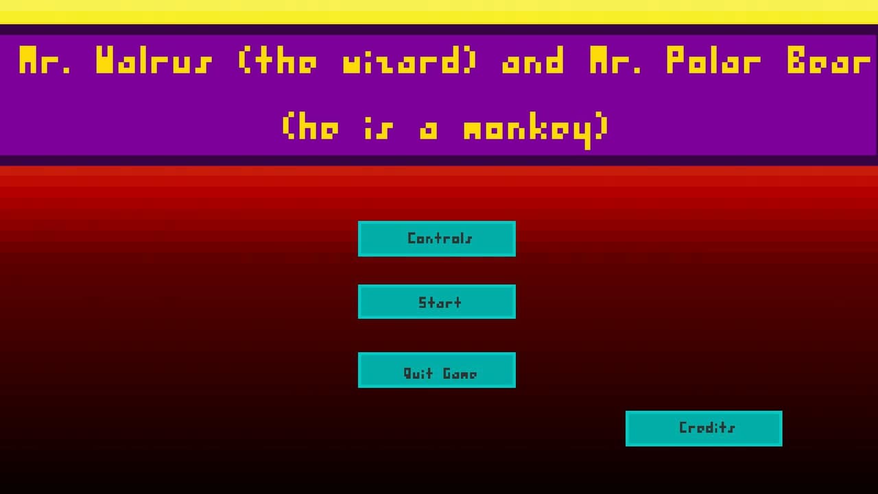 Mr. Walrus(the wizard) and Mr. Polar Bear (he is a monkey)