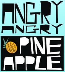 Angry Angry Pineapple
