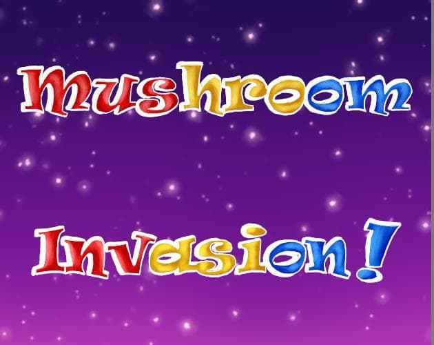 Mushroom Invasion (laurenk)