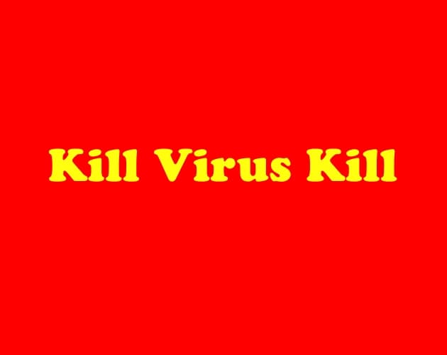 Kill-Virus-Kill