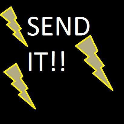 Send it!!