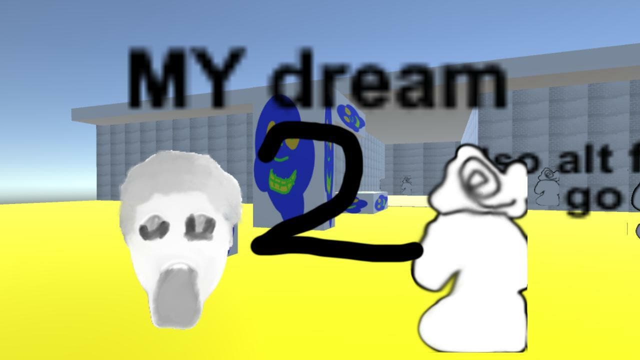 my dream 2