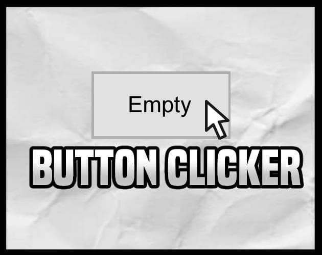 Empty Button Clicker