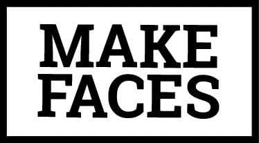 Make Faces
