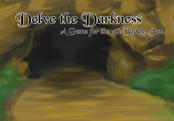 Delve the Darkness