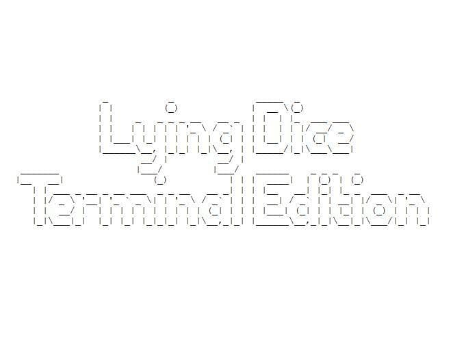 Lying Dice - Terminal Edition