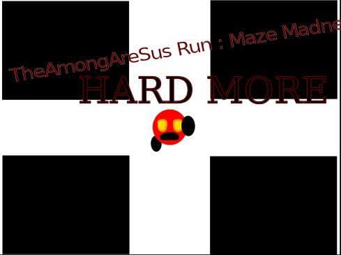 TheAmongAreSus: Maze Madness HARD MODE