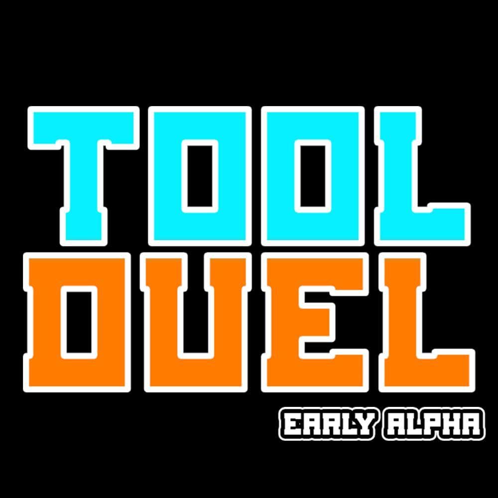 Tool Duel (Alpha 1.0)