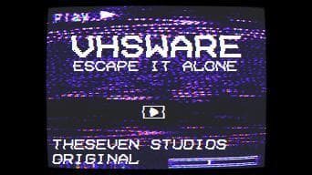 VHSWare: e̷̘̜̎͜ṣ̴̺̔͜c̷̖͚̑̅a̸͚̘͛̀p̴̤͌e̴͇͖̽͊ it alone!