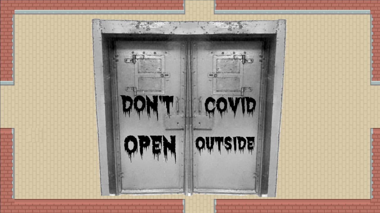 Dont Open. COVID Outside