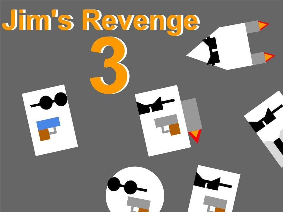 Jims Revenge 3