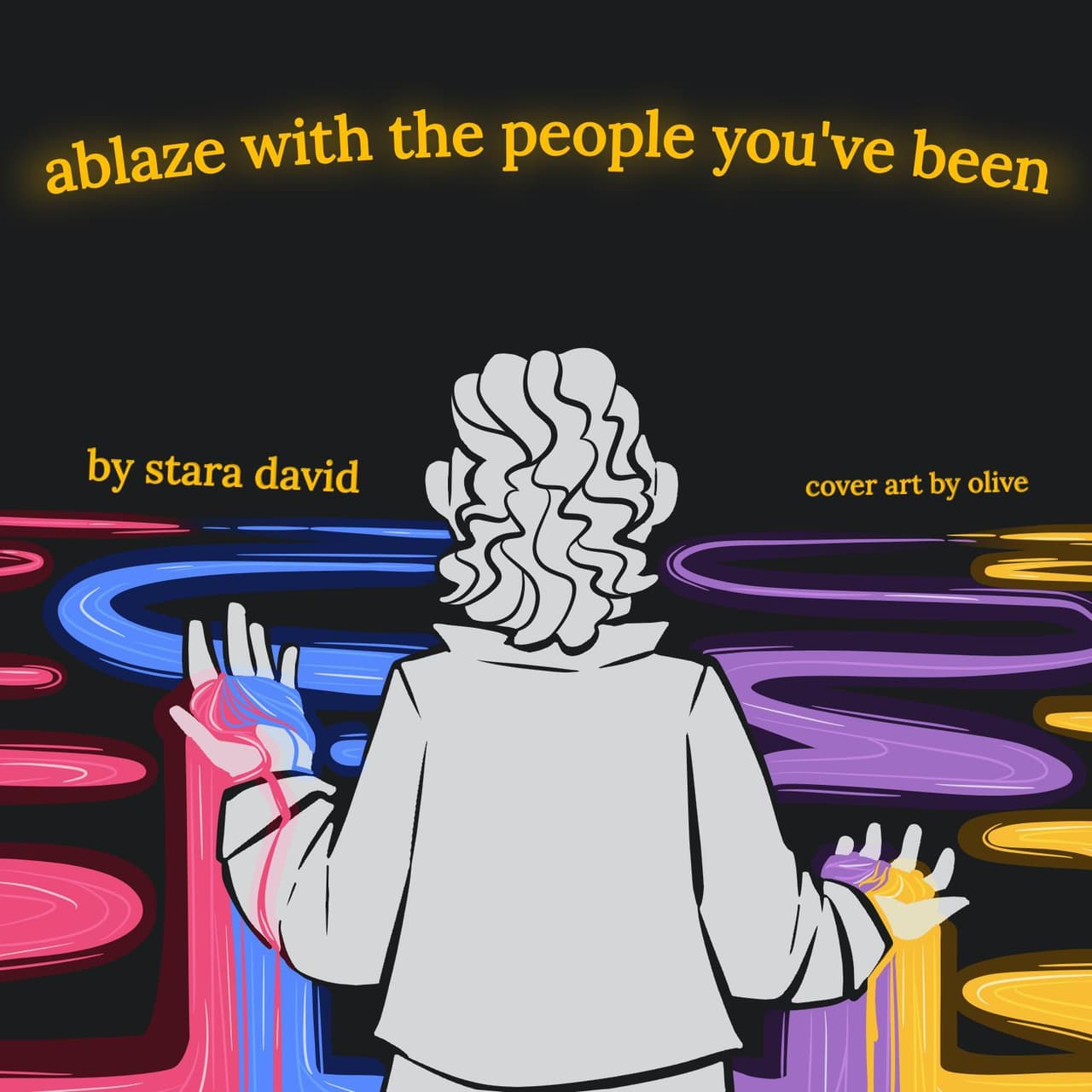 ablaze with the people youve been
