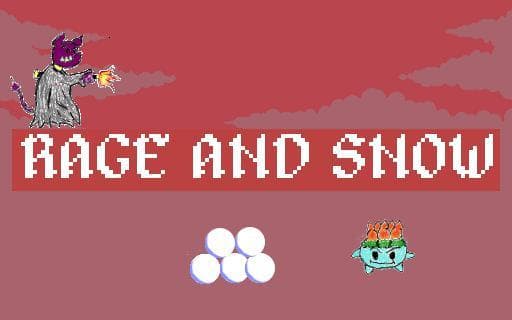Rage and snow