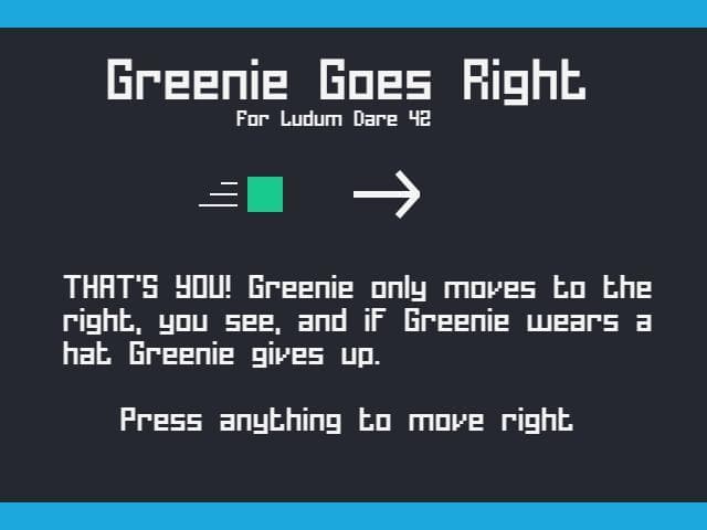 Greenie Goes Right