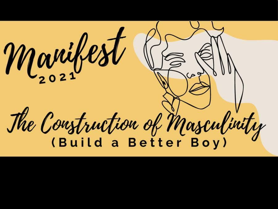 Manifest 2021 (Build a Better Boy)