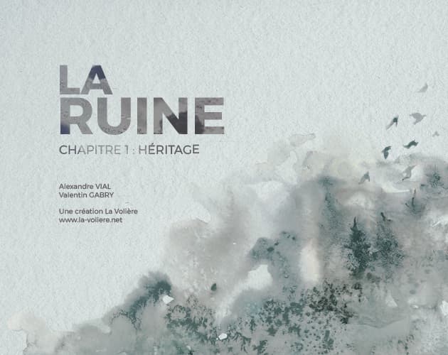 LA RUINE — Chapitre 1: Héritage