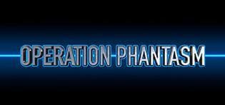 Operation Phantasm