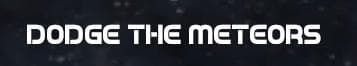 Dodge the meteors screenshot 2