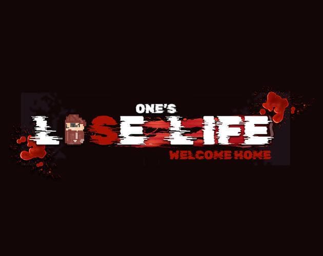Ones lose life -Welcome Home screenshot 2