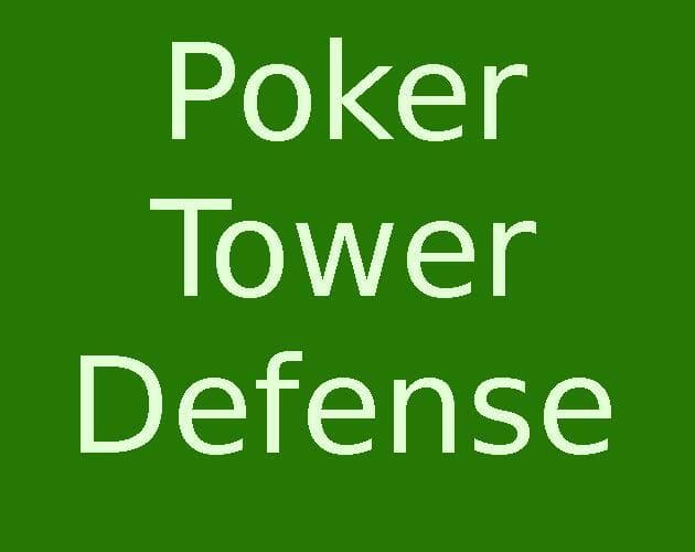 Poker Tower Defense (itch) (Benjamin-Humes)