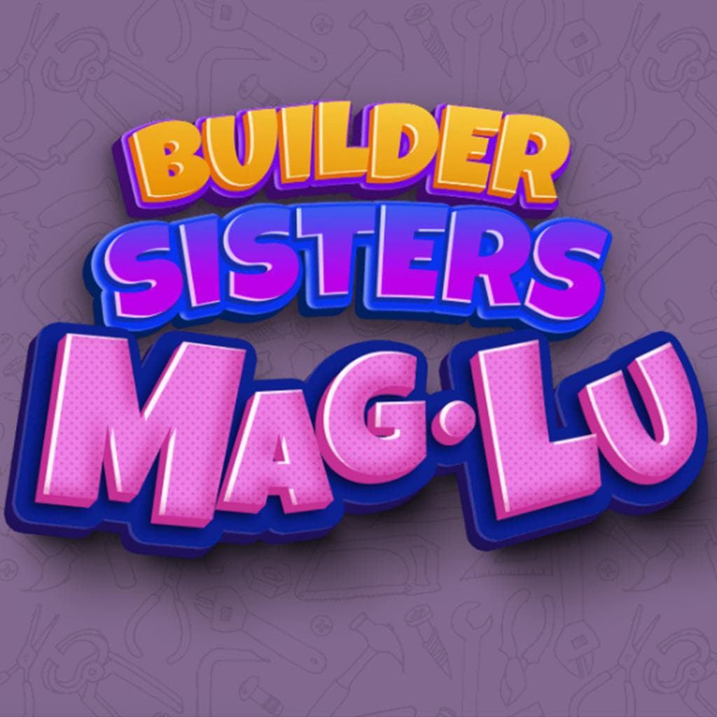 Builder Sisters Mag Lu screenshot 2